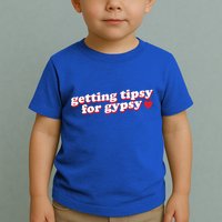 Getting Tipsy For Gypsy Iconic Slogan Gypsy Rose Blanchard Toddler T-Shirt