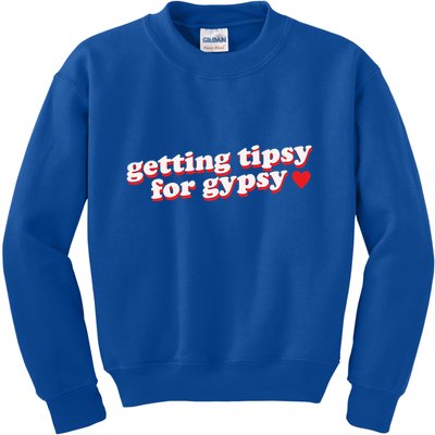 Getting Tipsy For Gypsy Iconic Slogan Gypsy Rose Blanchard Kids Sweatshirt
