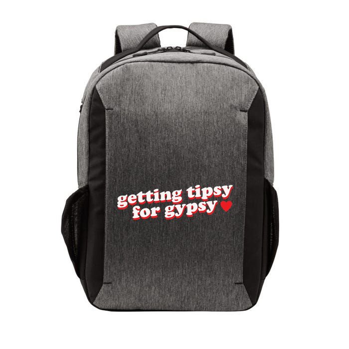 Getting Tipsy For Gypsy Iconic Slogan Gypsy Rose Blanchard Vector Backpack