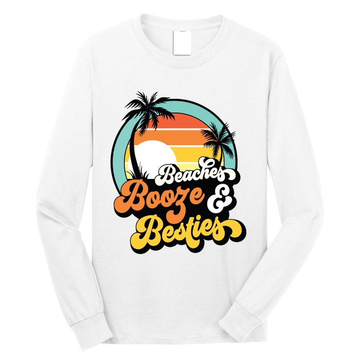 Girl Trip Funny Matching Beaches Booze Besties Best Friends Long Sleeve Shirt