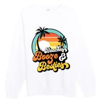 Girl Trip Funny Matching Beaches Booze Besties Best Friends Premium Crewneck Sweatshirt