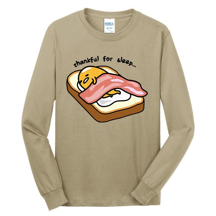 Gudetama Thankful For Sleep Toasty Tall Long Sleeve T-Shirt