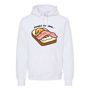 Gudetama Thankful For Sleep Toasty Premium Hoodie