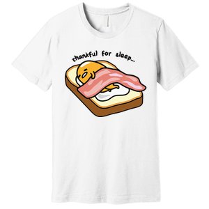 Gudetama Thankful For Sleep Toasty Premium T-Shirt