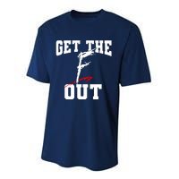 Get The F Out Funny Wrestling Lover Gift Performance Sprint T-Shirt