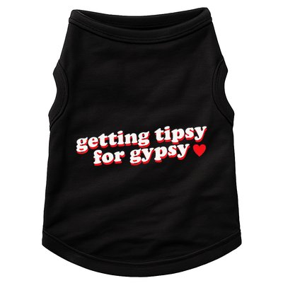 Getting Tipsy For Gypsy Iconic Slogan Gypsy Rose Blanchard Doggie Tank