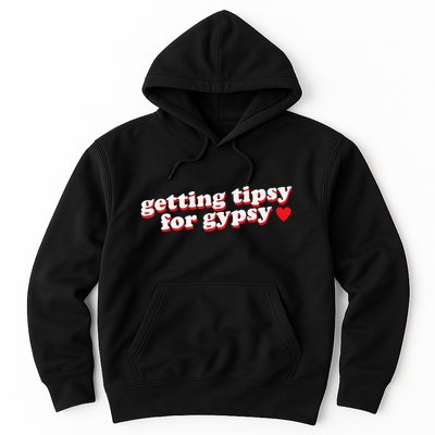 Getting Tipsy For Gypsy Iconic Slogan Gypsy Rose Blanchard Hoodie