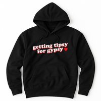 Getting Tipsy For Gypsy Iconic Slogan Gypsy Rose Blanchard Hoodie