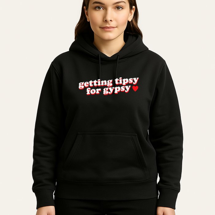 Getting Tipsy For Gypsy Iconic Slogan Gypsy Rose Blanchard Hoodie