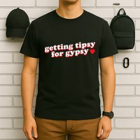 Getting Tipsy For Gypsy Iconic Slogan Gypsy Rose Blanchard T-Shirt