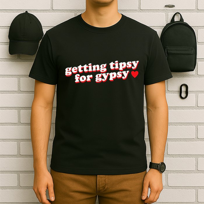 Getting Tipsy For Gypsy Iconic Slogan Gypsy Rose Blanchard T-Shirt
