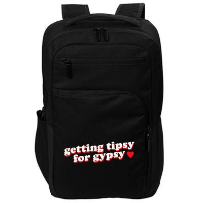 Getting Tipsy For Gypsy Iconic Slogan Gypsy Rose Blanchard Impact Tech Backpack