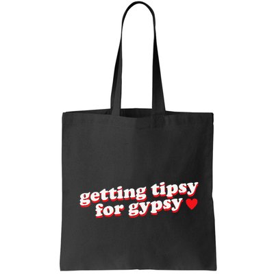 Getting Tipsy For Gypsy Iconic Slogan Gypsy Rose Blanchard Bag