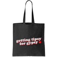 Getting Tipsy For Gypsy Iconic Slogan Gypsy Rose Blanchard Bag