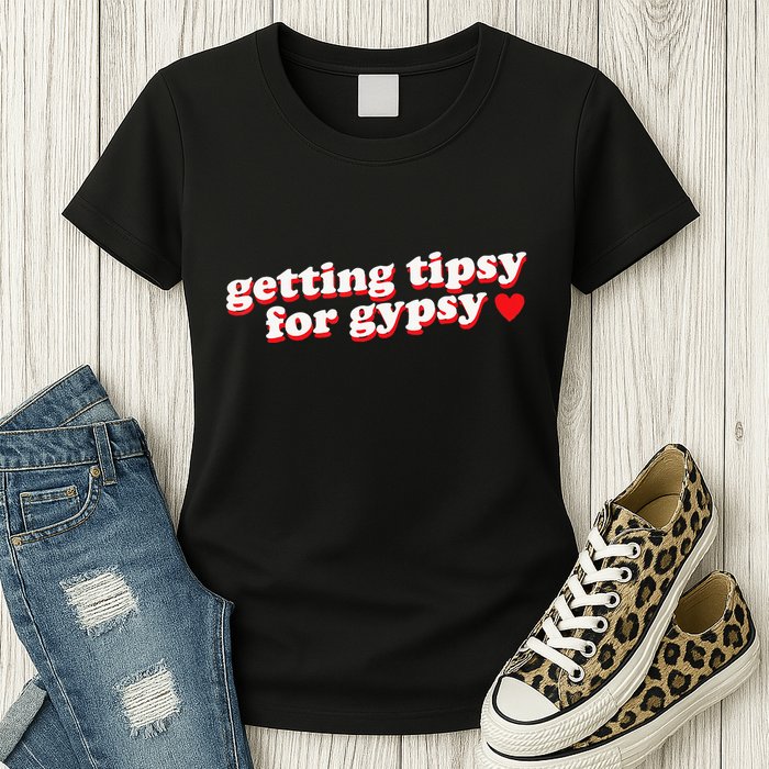 Getting Tipsy For Gypsy Iconic Slogan Gypsy Rose Blanchard Womens T-Shirt