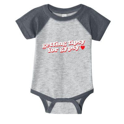 Getting Tipsy For Gypsy Iconic Slogan Gypsy Rose Blanchard Infant Baby Jersey Bodysuit