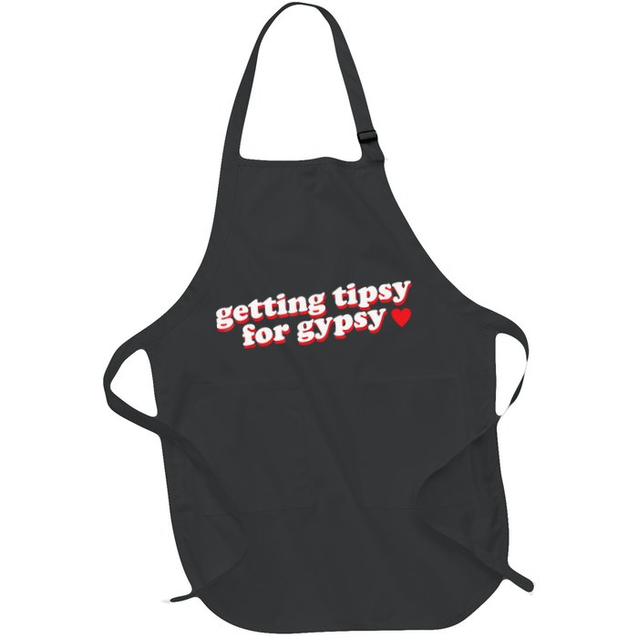 Getting Tipsy For Gypsy Iconic Slogan Apron
