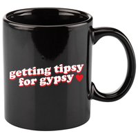 Getting Tipsy For Gypsy Iconic Slogan 11oz C Handle Ceramic Mug