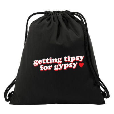 Getting Tipsy For Gypsy Iconic Slogan Drawstring Bag