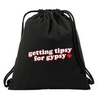 Getting Tipsy For Gypsy Iconic Slogan Drawstring Bag