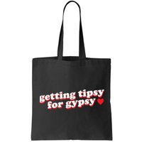 Getting Tipsy For Gypsy Iconic Slogan Bag