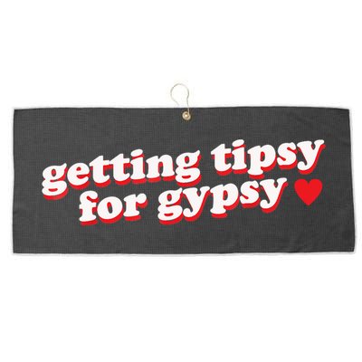 Getting Tipsy For Gypsy Iconic Slogan Large Microfiber Waffle Golf Towel