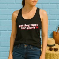 Getting Tipsy For Gypsy Iconic Slogan Womens Tank Top