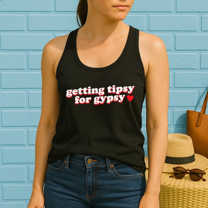 Getting Tipsy For Gypsy Iconic Slogan Womens Tank Top