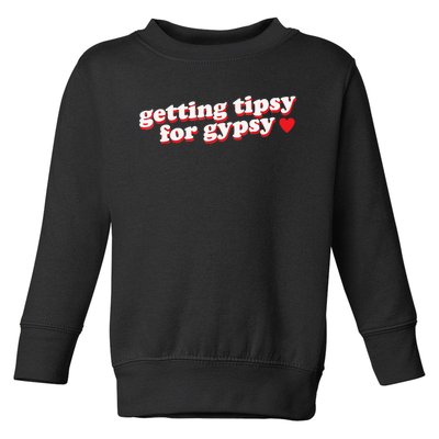 Getting Tipsy For Gypsy Iconic Slogan Toddler Sweatshirt