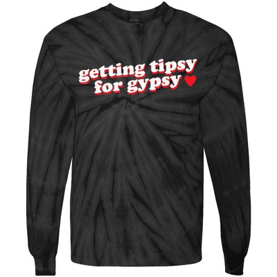 Getting Tipsy For Gypsy Iconic Slogan Tie-Dye Long Sleeve Shirt