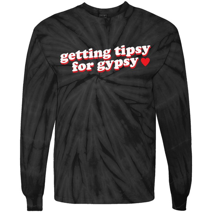 Getting Tipsy For Gypsy Iconic Slogan Tie-Dye Long Sleeve Shirt