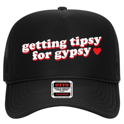 Getting Tipsy For Gypsy Iconic Slogan Trucker Hat