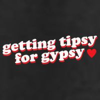 Getting Tipsy For Gypsy Iconic Slogan Trucker Hat