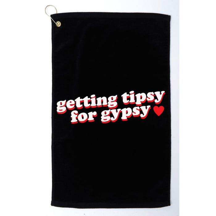 Getting Tipsy For Gypsy Iconic Slogan Golf Towel