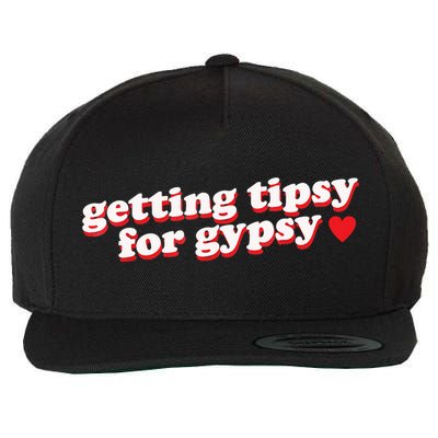 Getting Tipsy For Gypsy Iconic Slogan Wool Snapback Cap