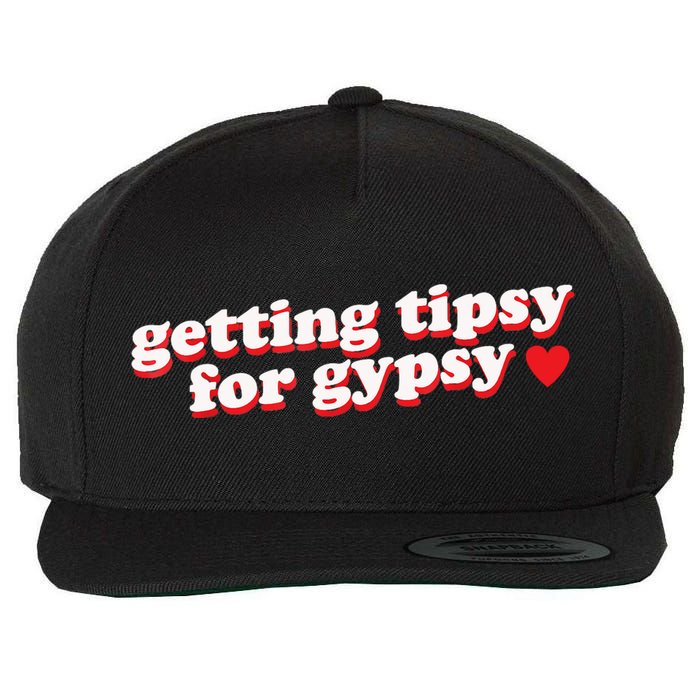 Getting Tipsy For Gypsy Iconic Slogan Wool Snapback Cap