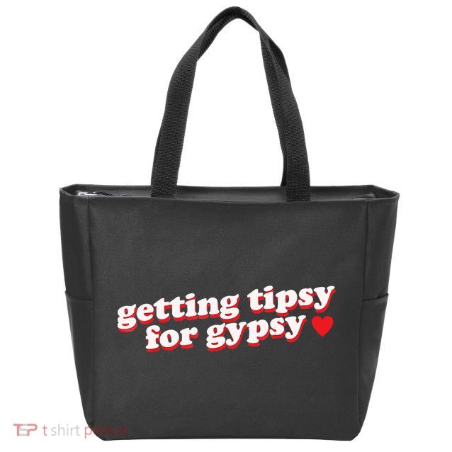 Getting Tipsy For Gypsy Iconic Slogan Zip Tote Bag