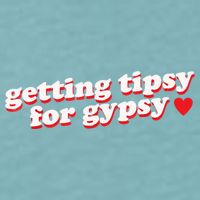 Getting Tipsy For Gypsy Iconic Slogan Sueded Cloud Jersey T-Shirt
