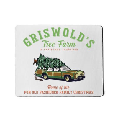 Griswold’s Tree Farm A Christmas Tradition Shirt Griswold’s Tree Farm Christmas Mousepad