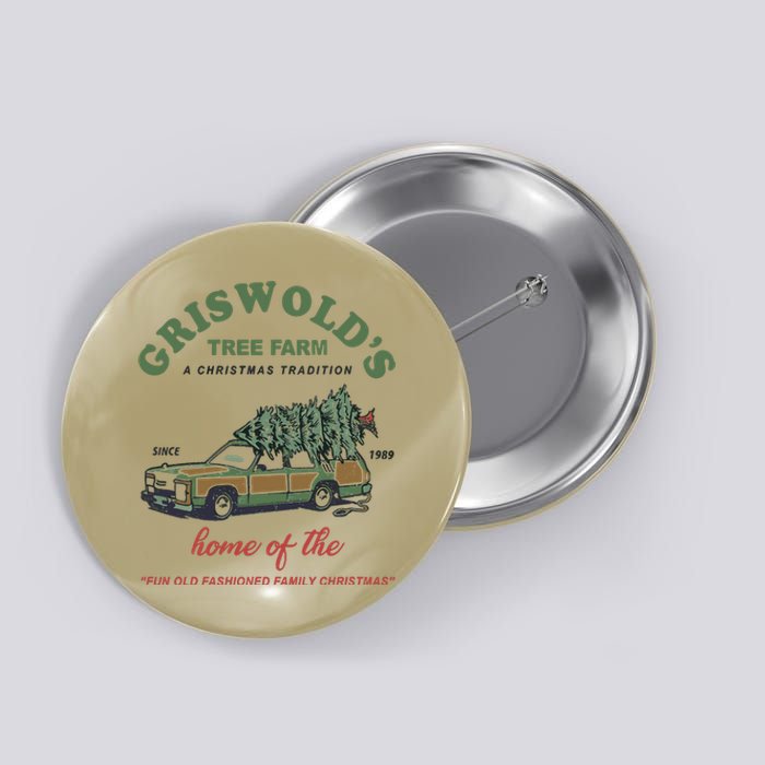 Griswold’s Tree Farm A Christmas Tradition Griswold’s Tree Farm Christmas Button