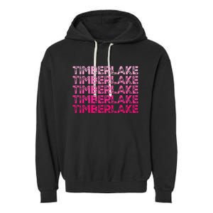 Graphic Timberlake First Name Personalized I Love Timberlake Garment-Dyed Fleece Hoodie