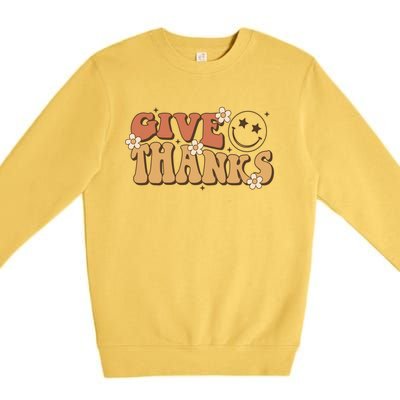 Give Thanks Funny Thanksgiving Cute Gift Premium Crewneck Sweatshirt