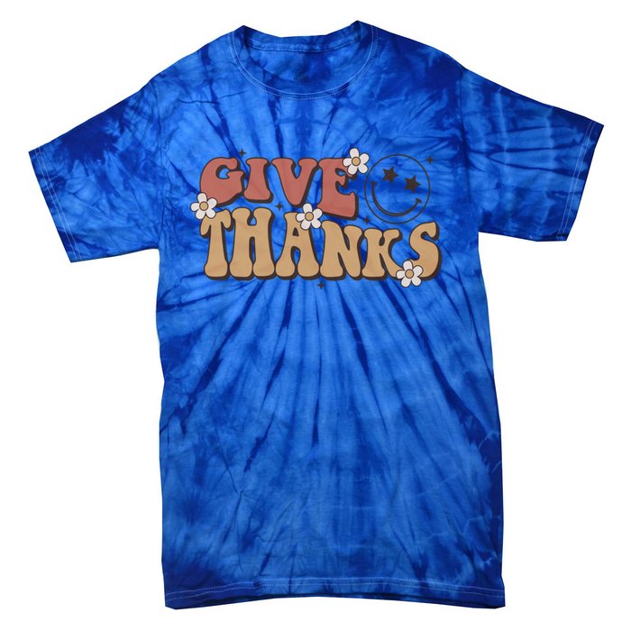 Give Thanks Funny Thanksgiving Cute Gift Tie-Dye T-Shirt