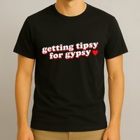 Getting Tipsy For Gypsy Iconic Slogan Gypsy Rose Blanchard T-Shirt