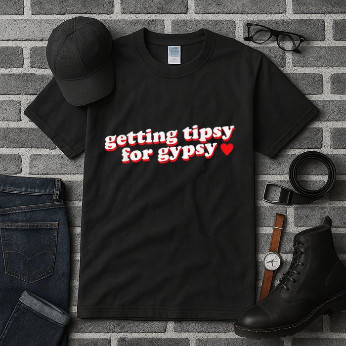 Getting Tipsy For Gypsy Iconic Slogan Gypsy Rose Blanchard Tall T-Shirt