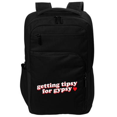 Getting Tipsy For Gypsy Iconic Slogan Gypsy Rose Blanchard Impact Tech Backpack
