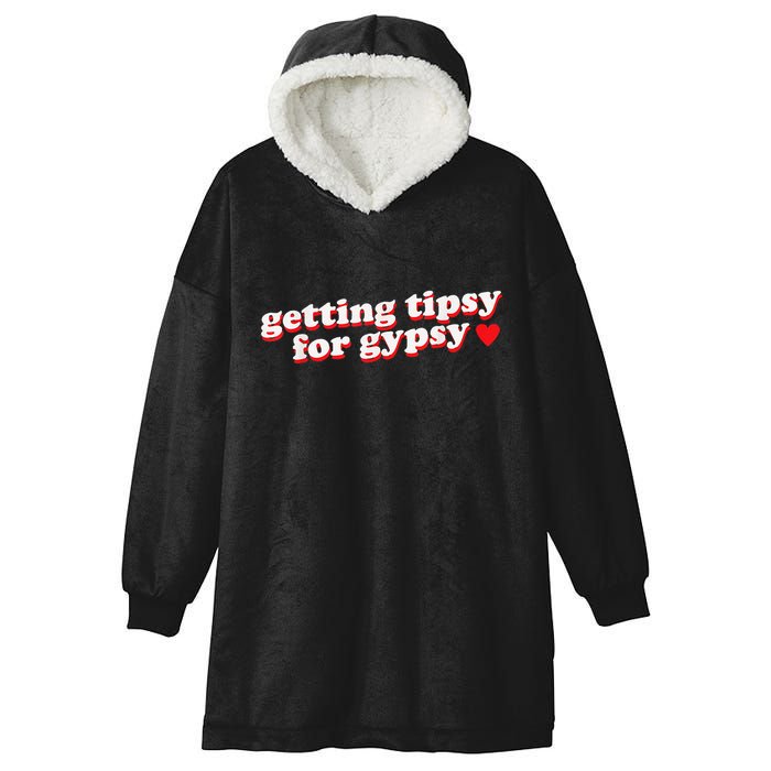 Getting Tipsy For Gypsy Iconic Slogan Gypsy Rose Blanchard Hooded Wearable Blanket