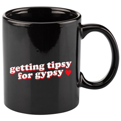 Getting Tipsy For Gypsy Iconic Slogan Gypsy Rose Blanchard 11oz C Handle Ceramic Mug
