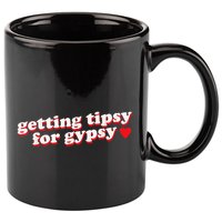 Getting Tipsy For Gypsy Iconic Slogan Gypsy Rose Blanchard 11oz C Handle Ceramic Mug