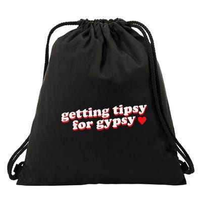 Getting Tipsy For Gypsy Iconic Slogan Gypsy Rose Blanchard Drawstring Bag